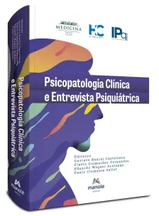 Psicopatologia Clínica e Entrevista Psiquiátrica - 01Ed/22