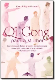 Qi Gong Para a Mulher