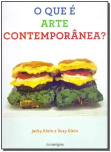 o Que é Arte Contemporânea?