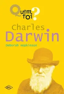 Quem Foi? - Charles Darwin