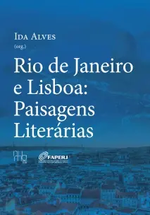 Rio de Janeiro e Lisboa: Paisagens Literárias