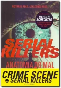 Serial Killers - Anatomia Do Mal