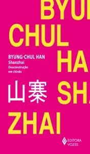 Shanzhai - Desconstrução Em Chinês
