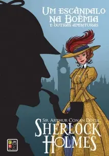 Sherlock Holmes - um Escândalo na Boemia Capa Dura