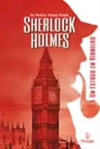 Sherlock Holmes: Um Estudo em Vermelho - (Principis)