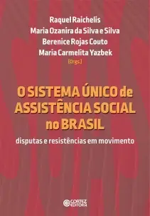 Sistema Único de Assistencia Social no Brasil - Disputas e Resistências em Movimento - 01Ed/19