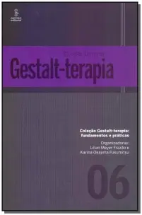 Situações Clínicas em Gestalt-terapia - Vol. 6