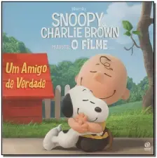Snoopy e Charlie Brown - um Amigo de Verdade