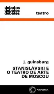 Stanislávski e o teatro de arte de Moscou