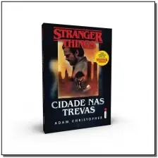 Stranger Things - Vol. 02: Cidade Nas Trevas