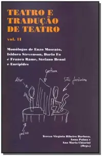 Teatro e Tradução De Teatro - Monólogos De Enzo Moscato, Isidora Stevenson, Dario Fo e Franca Rame,