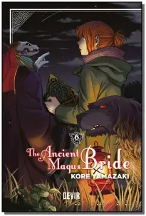 The Ancient Magus Bride - Vol. 06