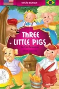 Three Little Pigs / os Tres Porquinhos