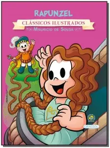 Turma Da Mônica - Clássicos Ilustrados - Rapunzel