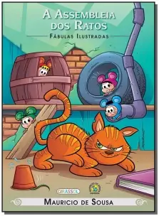 Turma Da Mônica - Fábulas Ilustradas - a Assembleia Dos Ratos