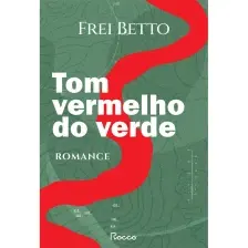 Tom Vermelho do Verde - Romance