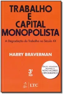 Trabalho e Capital Monopolista - 03Ed/15