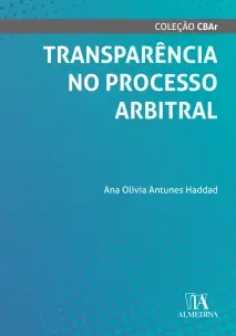 Transparência no Processo Arbitral - 01Ed/21