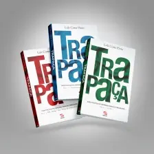 Trapaça - Os Três Volumes - Saga Política no Universo Paralelo Brasileiro