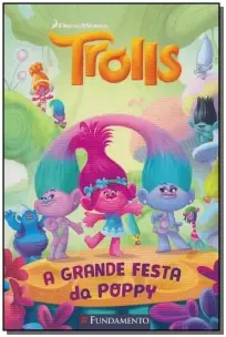 Trolls - a Grande Festa da Poppy