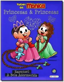 Turma Da Mônica - Princesas e Princesas - Rapunzel / a Bela Adormecida