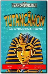 Tutancâmon e Sua Tumba Cheia De Tesouros