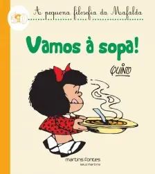 Vamos à sopa! - A pequena filosofia da Mafalda