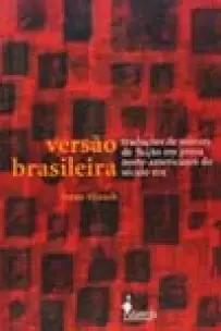 Versão Brasileira - Tradução De Autores De Ficção Em Prosa Norte-americanos Do Século Xix