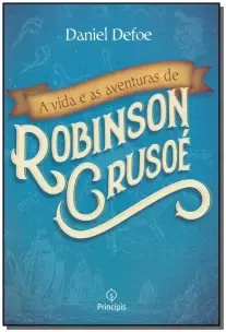 Vida e as Aventuras de Robinson Crusoe, A