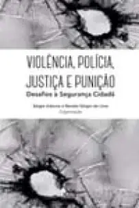 Violência, Polícia, Justiça e Punição