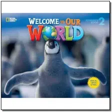Welcome To Our World 2: Activity With Audio Cd - 01Ed/16