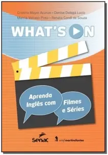 Whats On - Aprenda Ingles Com Filmes e Series