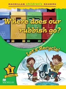 Where Does Our Rubbish Go? / Lets Recycle - 01ed/10