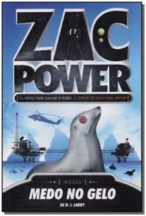 Zac Power 04 - Medo no Gelo