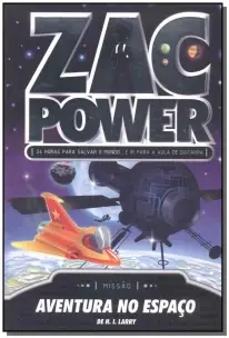 Zac Power 07 - Aventura no Espaço