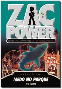 Zac Power 17 - Medo no Parque