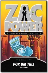 Zac Power 19 - Por um Triz