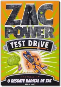 Zac Power Test Drive 02 - O Resgate Radical de Zac