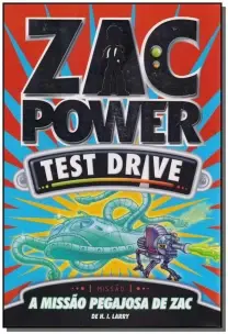Zac Power Test Drive 04 - A Missão Pegajosa de Zac